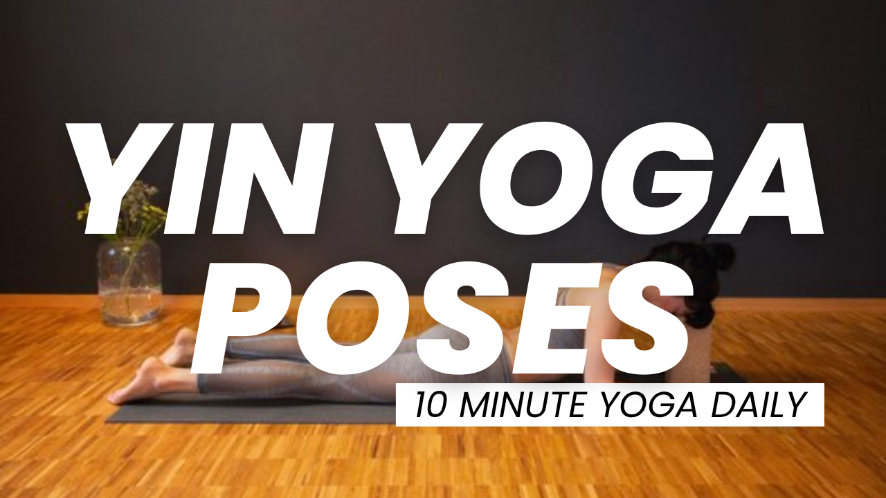 Yin Yoga Poses