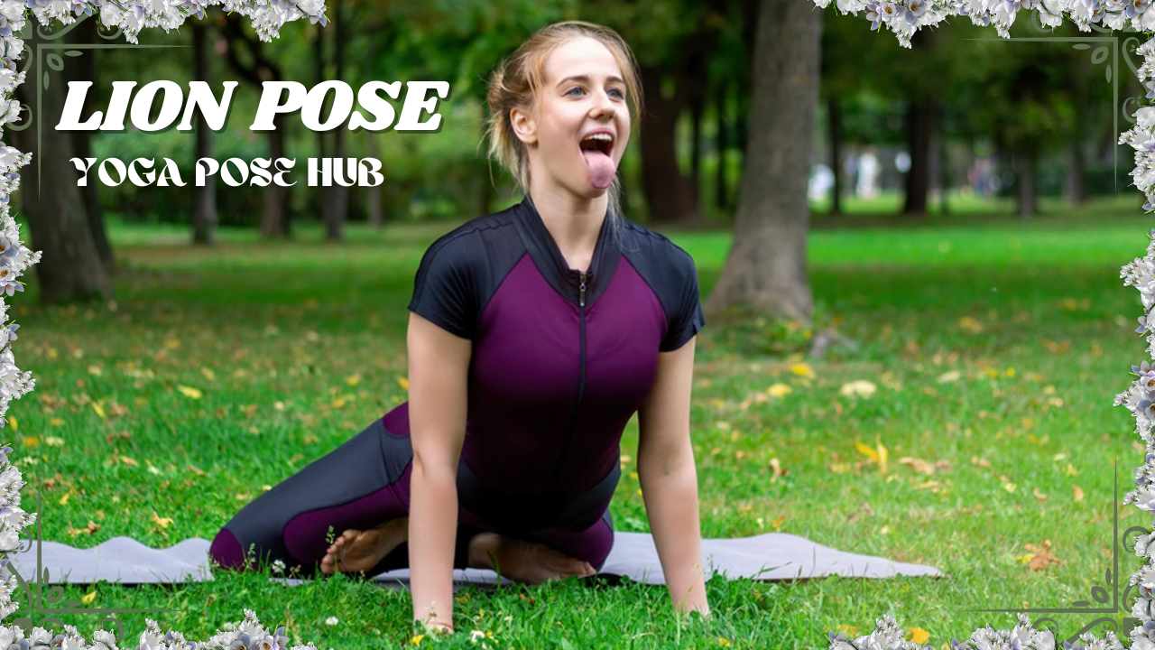 Lion Yoga Pose(Simhasana): Yoga for Vocal Strength