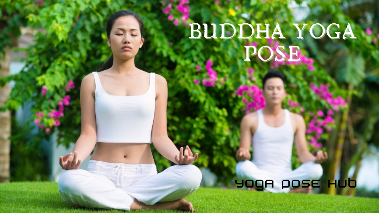 Buddha Yoga Pose