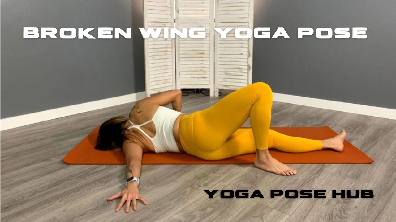 Broken Wing Yoga Pose