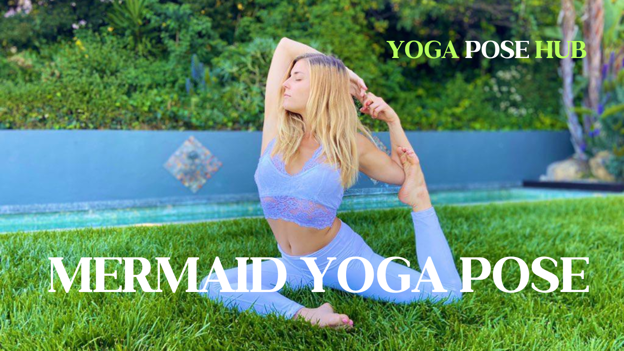 Yoga Pose Mermaid