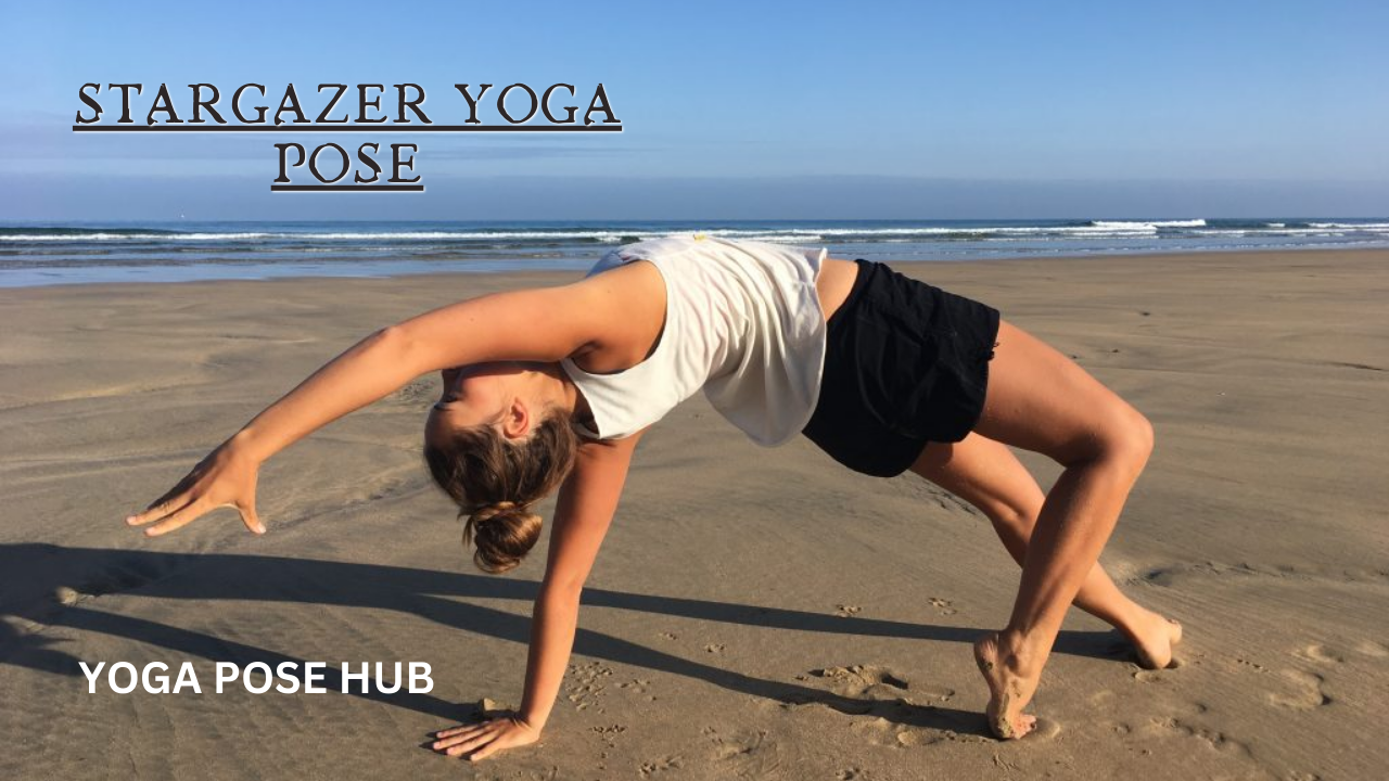 Stargazer Yoga Pose